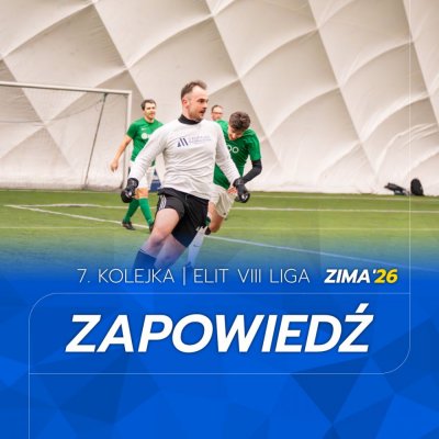 ELIT VIII Liga - Zapowiedź 7. kolejki