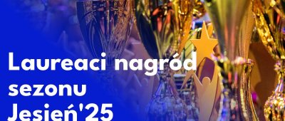 Laureaci Nagród - Jesień 25
