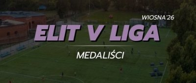 ELIT V Liga - medaliści
