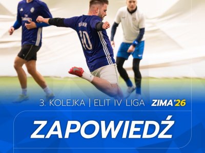 ELIT IV Liga - Zapowiedź 3. kolejki