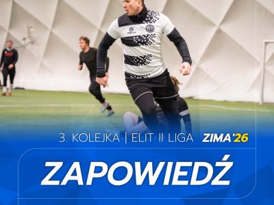ELIT II Liga - Zapowiedź 3. kolejki