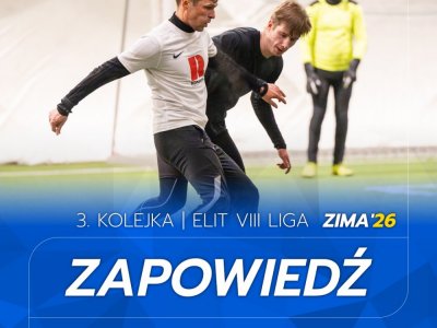 ELIT VIII Liga - Zapowiedź 3. kolejki