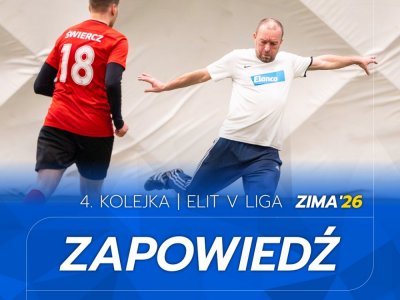 ELIT V Liga - Zapowiedź 4. kolejki