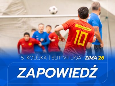 ELIT VII Liga - Zapowiedź 5. kolejki