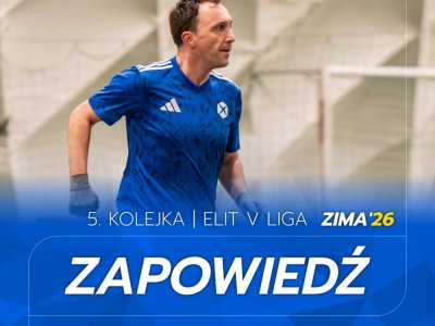 ELIT V Liga - Zapowiedź 5. kolejki