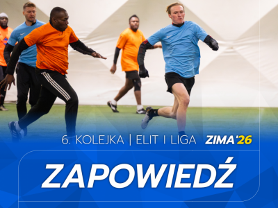 ELIT I Liga - Zapowiedź 6. kolejki