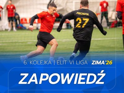 ELIT VI Liga - Zapowiedź 6. kolejki