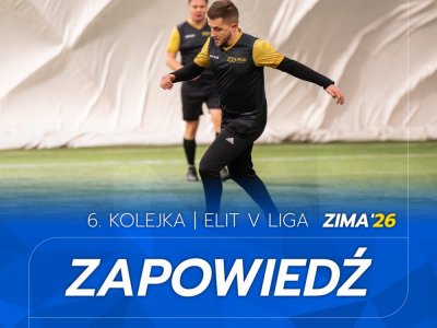 ELIT V Liga - Zapowiedź 6. kolejki